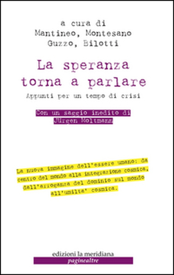 La speranza torna a parlare. Appunti per un tempo di crisi - Librerie.coop La speranza torna a parlare. Appunti per un tempo di crisi - Librerie.coop