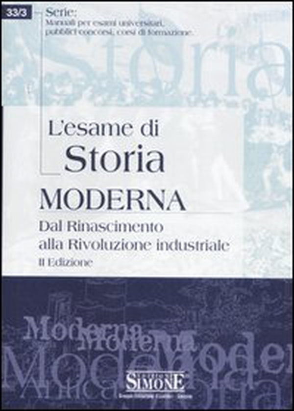L'esame di storia moderna. Dal Rinascimento alla Rivoluzione industriale - Librerie.coop L'esame di storia moderna. Dal Rinascimento alla Rivoluzione industriale - Librerie.coop