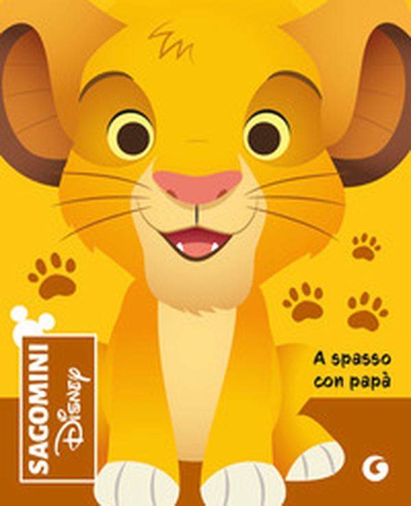 A spasso con papà. Il re leone. Sagomini - Librerie.coop