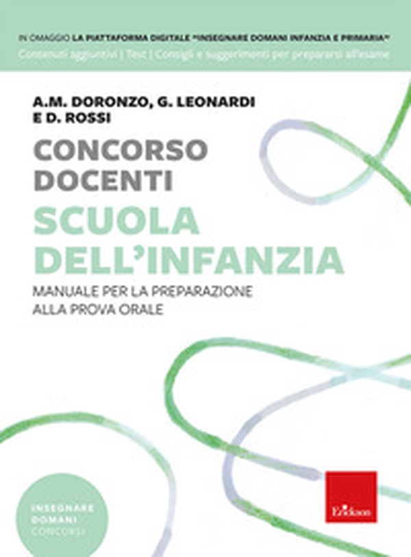 Concorso docenti. Scuola dell'infanzia. Manuale per la preparazione alla prova orale - Librerie.coop Concorso docenti. Scuola dell'infanzia. Manuale per la preparazione alla prova orale - Librerie.coop