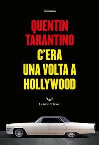 C'era una volta a Hollywood - Librerie.coop
