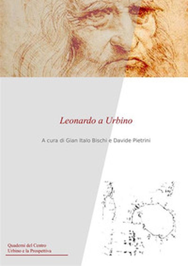 Leonardo a Urbino - Librerie.coop Leonardo a Urbino - Librerie.coop