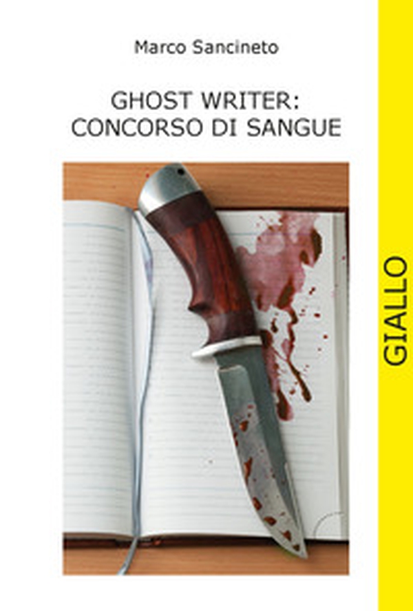 Ghost writer: concorso di sangue - Librerie.coop Ghost writer: concorso di sangue - Librerie.coop