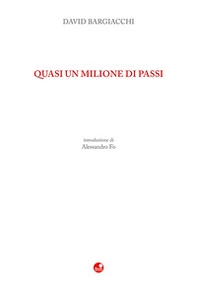 Quasi un milione di passi - Librerie.coop Quasi un milione di passi - Librerie.coop