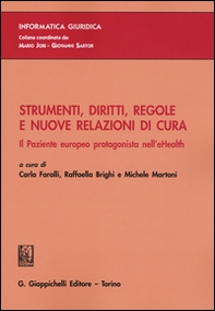 Strumenti, diritti, regole e nuove relazioni di cura. Il paziente europeo protagonista nell'eHealth - Librerie.coop