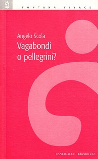 Vagabondi o pellegrini? - Librerie.coop