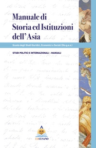 Manuale di storia e istituzioni dell'Asia - Librerie.coop
