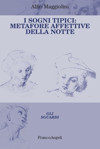 I sogni tipici. Metafore affettive della notte - Librerie.coop