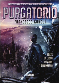 Purgatorio. Canti delle terre divise - Librerie.coop