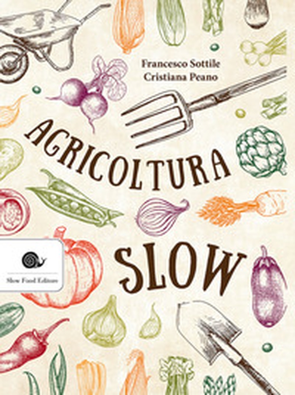 Agricoltura slow - Librerie.coop Agricoltura slow - Librerie.coop