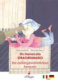 Un monocolo straordinario-Ein Aussergewöhnliches Fernrohr - Librerie.coop