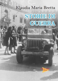 Storie di guerra. La seconda guerra mondiale a Cento e frazioni - Librerie.coop