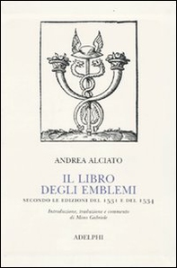 Il libro degli emblemi. Secondo le edizioni del 1531 e del 1534 - Librerie.coop
