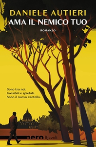 Ama il nemico tuo (Nero Rizzoli) - Librerie.coop Ama il nemico tuo (Nero Rizzoli) - Librerie.coop
