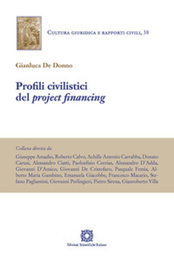 Profili civilistici del project financing - Librerie.coop Profili civilistici del project financing - Librerie.coop