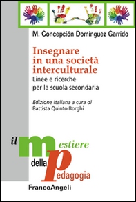 Insegnare in una società interculturale. Linee e ricerche per la scuola secondaria - Librerie.coop