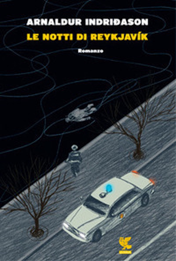 Le notti di Reykjavík. I casi dell'ispettore Erlendur Sveinsson - Vol. 11 - Librerie.coop Le notti di Reykjavík. I casi dell'ispettore Erlendur Sveinsson - Vol. 11 - Librerie.coop