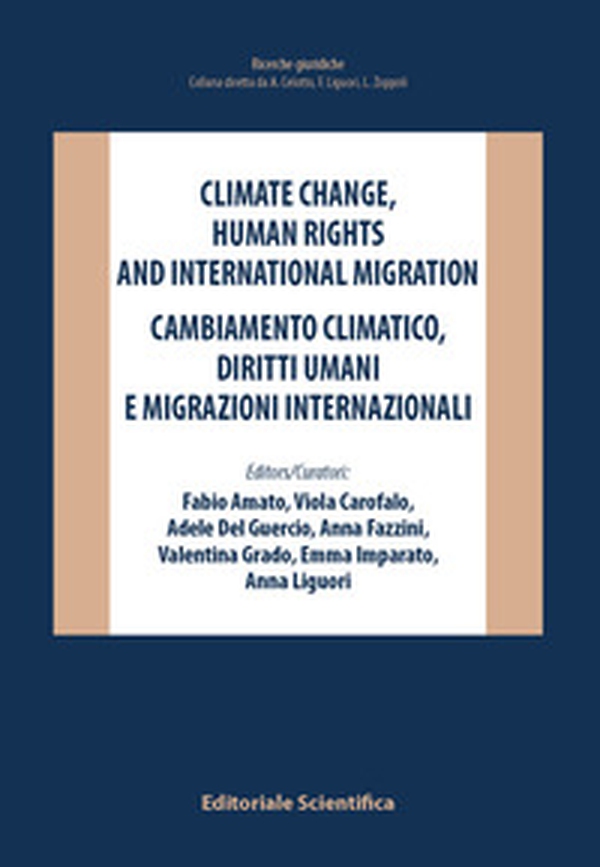 Climate change, human rights and international migration-Cambiamento climatico, diritti umani e migrazioni internazionali - Librerie.coop Climate change, human rights and international migration-Cambiamento climatico, diritti umani e migrazioni internazionali - Librerie.coop