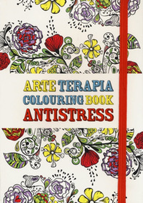 Arte terapia. Colouring book antistress - Librerie.coop Arte terapia. Colouring book antistress - Librerie.coop