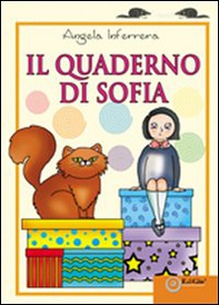 Il quaderno di Sofia - Librerie.coop Il quaderno di Sofia - Librerie.coop