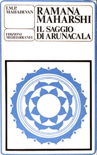 Ramana Maharshi. Il saggio di Arunacala - Librerie.coop