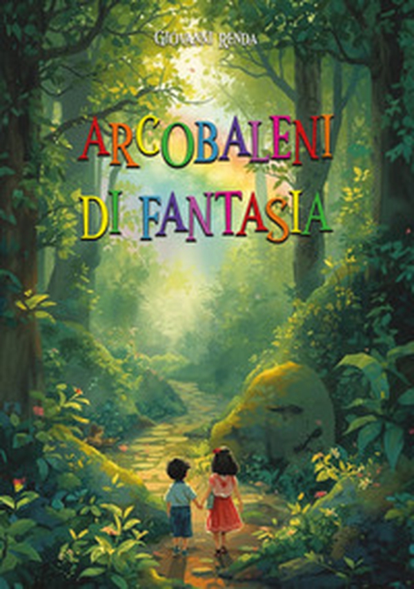 Arcobaleni di fantasia - Librerie.coop