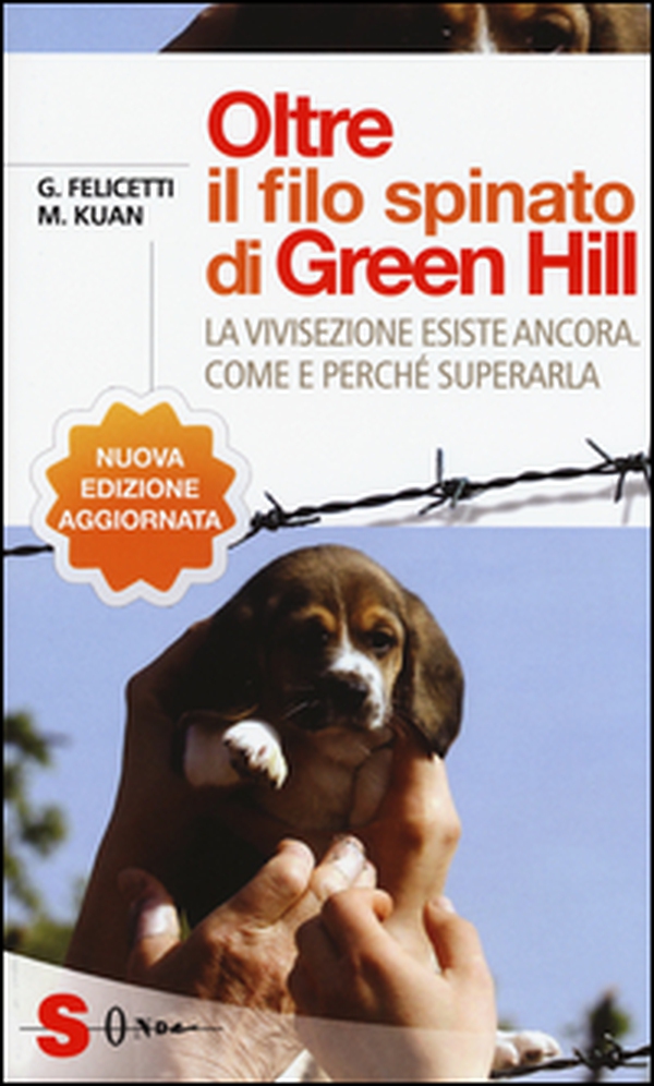 Oltre il filo spinato di Green Hill. La vivisezione esiste ancora. Come e perché superarla - Librerie.coop Oltre il filo spinato di Green Hill. La vivisezione esiste ancora. Come e perché superarla - Librerie.coop