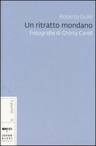 Un ritratto mondano. Fotografie di Ghitta Carell - Librerie.coop Un ritratto mondano. Fotografie di Ghitta Carell - Librerie.coop