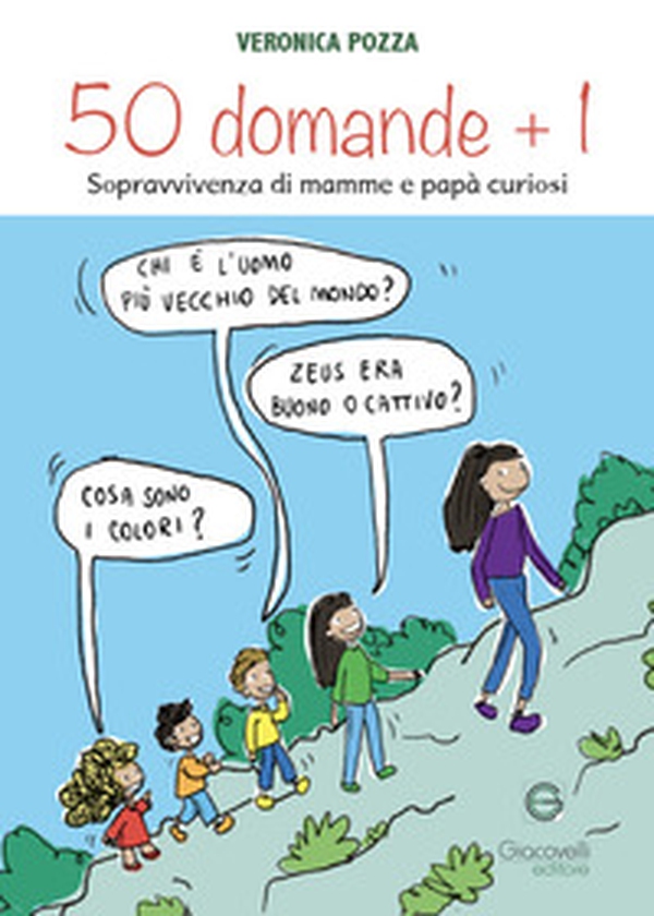 50 domande + 1. Sopravvivenza di mamme e papà curiosi - Librerie.coop 50 domande + 1. Sopravvivenza di mamme e papà curiosi - Librerie.coop
