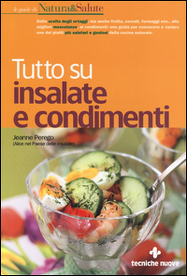 Tutto su insalate e condimenti - Librerie.coop Tutto su insalate e condimenti - Librerie.coop