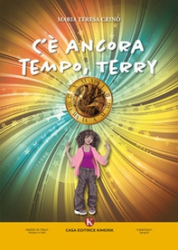 C'è ancora tempo, Terry - Librerie.coop C'è ancora tempo, Terry - Librerie.coop