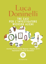 Tre casi per l'investigatore Wickson Alieni - Librerie.coop Tre casi per l'investigatore Wickson Alieni - Librerie.coop