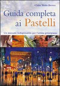 Guida completa ai pastelli - Librerie.coop
