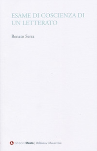 Esame di coscienza di un letterato - Librerie.coop Esame di coscienza di un letterato - Librerie.coop