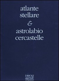 Atlante stellare. Con astrolabio cercastelle - Librerie.coop