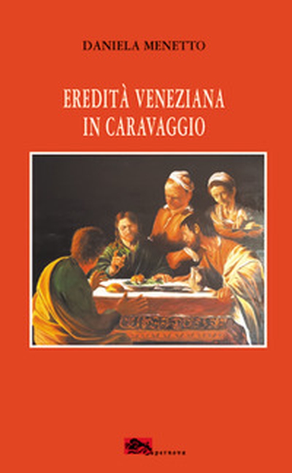 Eredità veneziana in Caravaggio - Librerie.coop Eredità veneziana in Caravaggio - Librerie.coop