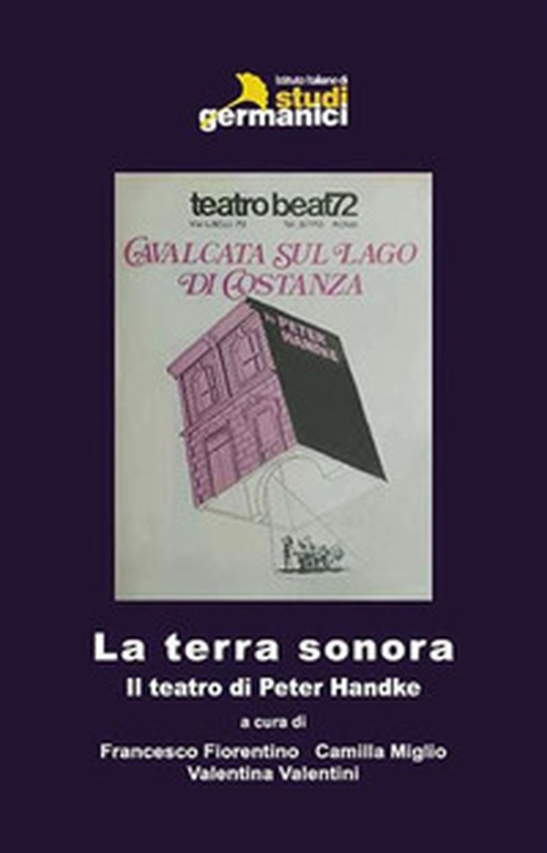 La terra sonora. Il teatro di Peter Handke - Librerie.coop La terra sonora. Il teatro di Peter Handke - Librerie.coop