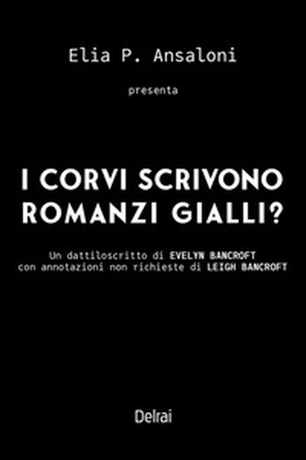 I corvi scrivono romanzi gialli? - Librerie.coop I corvi scrivono romanzi gialli? - Librerie.coop