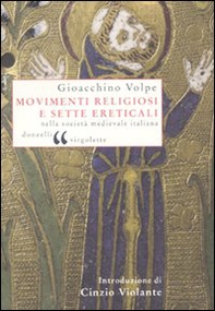 Movimenti religiosi e sette ereticali nella società medievale italiana - Librerie.coop