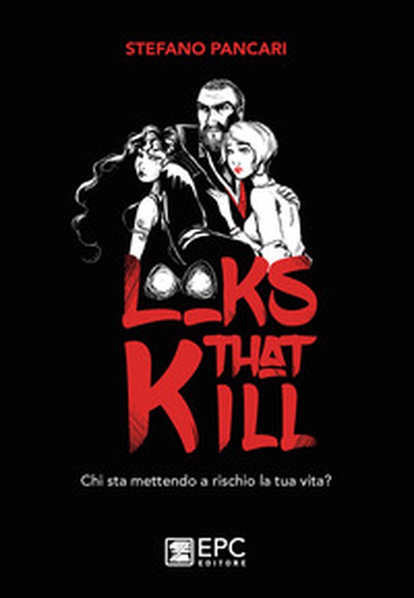 Looks that kill. Chi sta mettendo a rischio la tua vita? - Librerie.coop Looks that kill. Chi sta mettendo a rischio la tua vita? - Librerie.coop