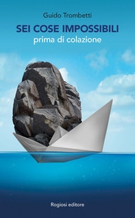 Sei cose impossibili prima di colazione - Librerie.coop