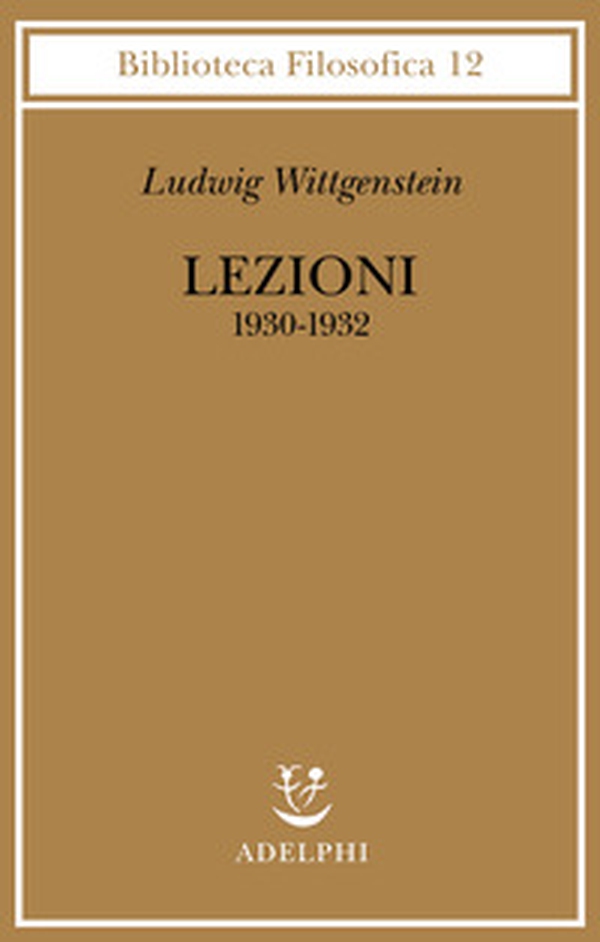 Lezioni 1930-1932. Dagli appunti di John King e Desmond Lee - Librerie.coop Lezioni 1930-1932. Dagli appunti di John King e Desmond Lee - Librerie.coop