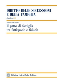 Il patto di famiglia tra fattispecie e fiducia - Librerie.coop