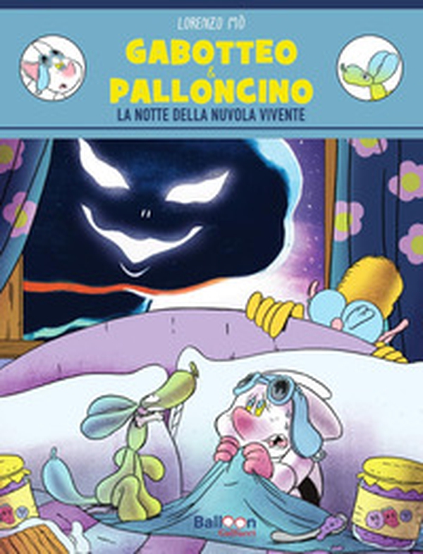Gabotteo & Palloncino. La notte della nuvola vivente - Librerie.coop Gabotteo & Palloncino. La notte della nuvola vivente - Librerie.coop