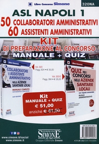 ASL Napoli 1. 50 collaboratori amministrativi. 60 assistenti amministrativi. Kit di preparazione al concorso - Librerie.coop ASL Napoli 1. 50 collaboratori amministrativi. 60 assistenti amministrativi. Kit di preparazione al concorso - Librerie.coop