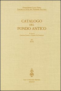 Fondazione Luigi Firpo. Centro di studi sul pensiero politico. Catalogo del fondo antico - Vol. 4 - Librerie.coop