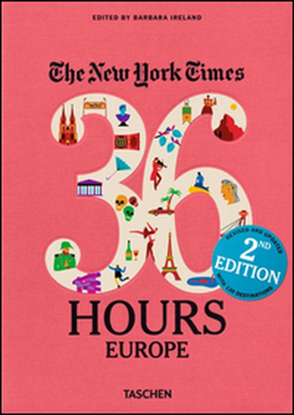 NYT. 36 hours. 125 weekend in Europa - Librerie.coop NYT. 36 hours. 125 weekend in Europa - Librerie.coop