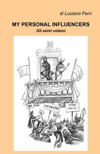 My personal influencers. Gli asini volano - Librerie.coop