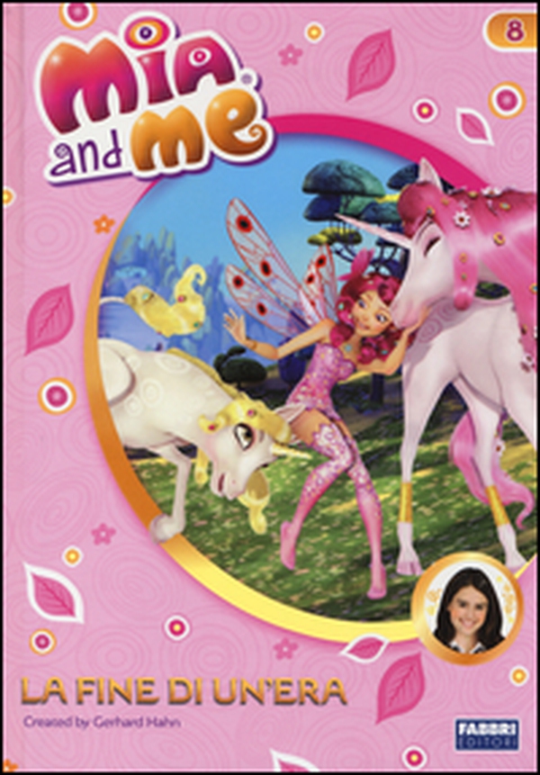La fine di un'era. Mia and me - Librerie.coop La fine di un'era. Mia and me - Librerie.coop