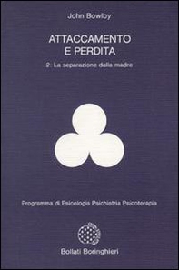 Attaccamento e perdita - Librerie.coop Attaccamento e perdita - Librerie.coop
